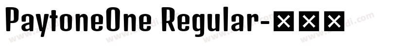 PaytoneOne Regular字体转换 PaytoneOne Regular字体转换
